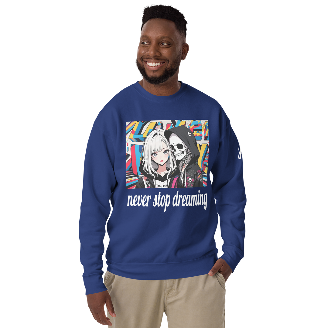never stop dreaming 02 Unisex Premium Sweatshirt 1