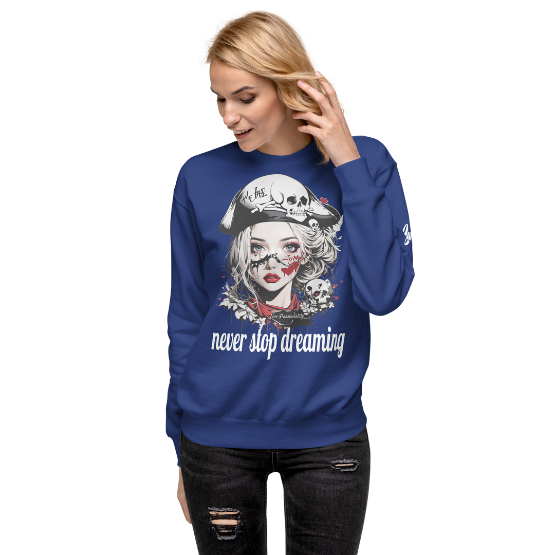 never stop dreaming 03 Unisex Premium Sweatshirt 1