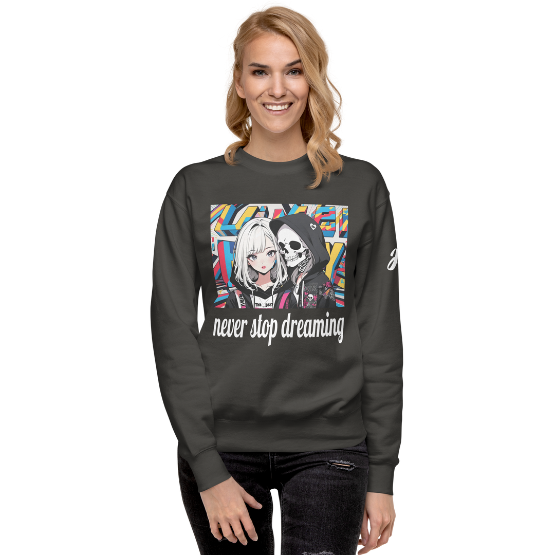 never stop dreaming 02 Unisex Premium Sweatshirt 1