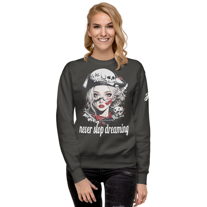 never stop dreaming 03 Unisex Premium Sweatshirt 1
