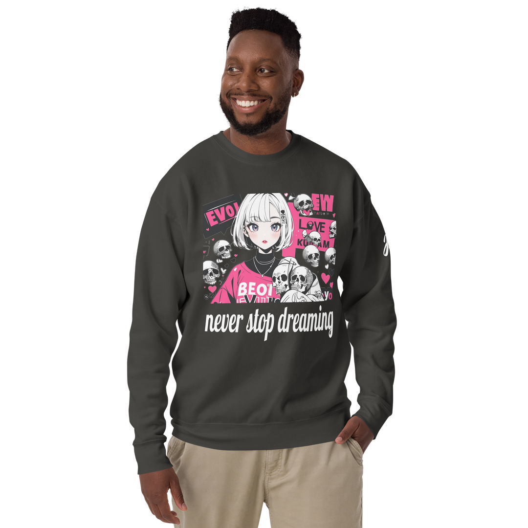 never stop dreaming 01 Unisex Premium Sweatshirt 1