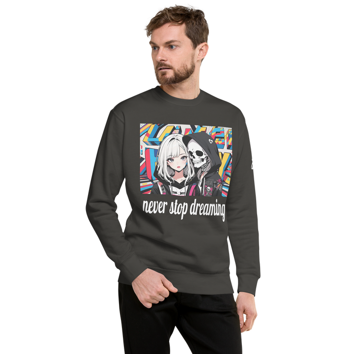 never stop dreaming 02 Unisex Premium Sweatshirt 1