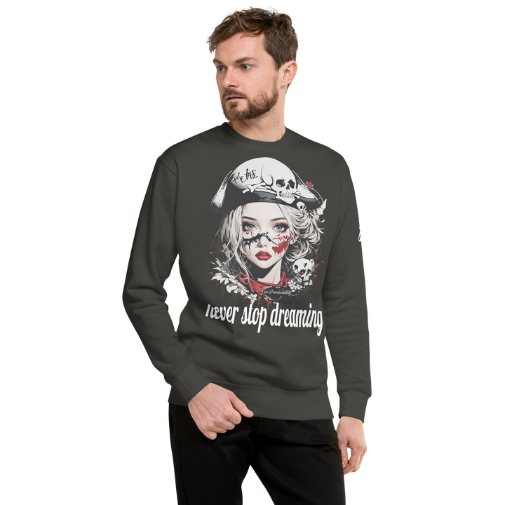 never stop dreaming 03 Unisex Premium Sweatshirt 1