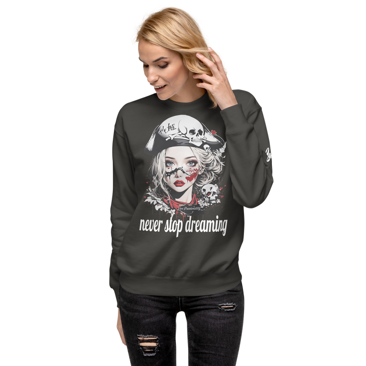 never stop dreaming 03 Unisex Premium Sweatshirt 1