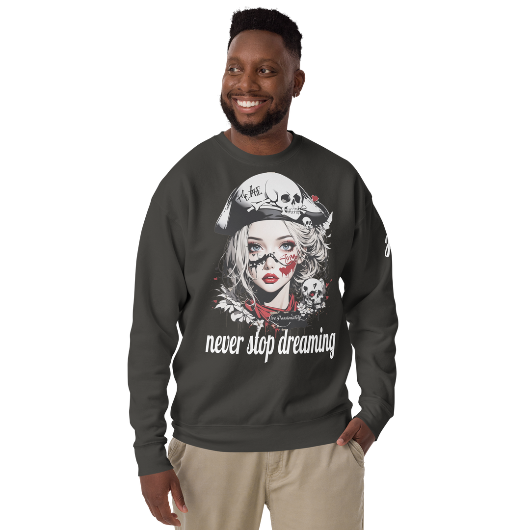 never stop dreaming 03 Unisex Premium Sweatshirt 1