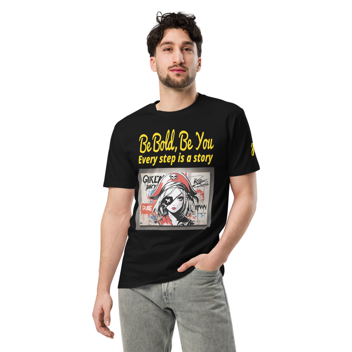 Be Bold Be you 01 Unisex premium t-shirt 01